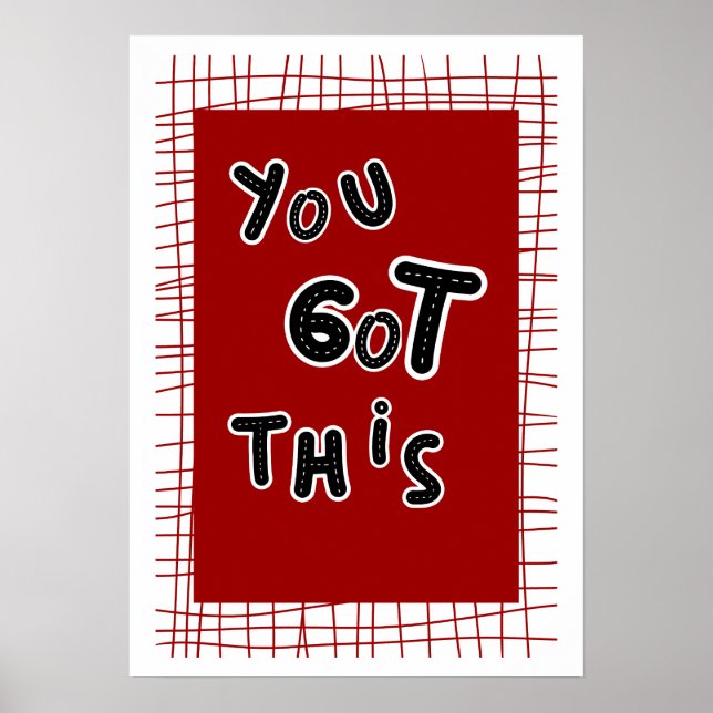You Got This - Motivational Stitched Road Poster (Framsidan)