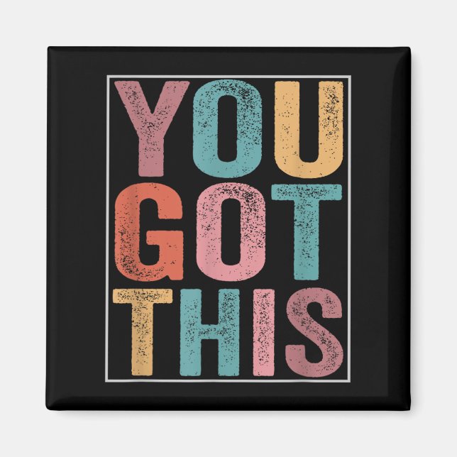 You Got This Motivational Testing Day Design For T Magnet (Framsidan)