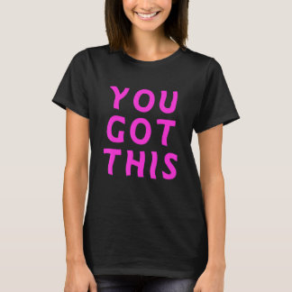 You Got This Quote Inspirational Y2K Positive Vibe T Shirt