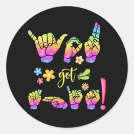 "You Got This – Sign It. Own It." Sticker Runt Klistermärke