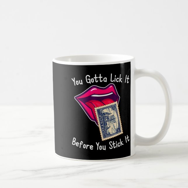You Gotta Lick It Before You Stick It Funny Adult  Kaffemugg (Höger)