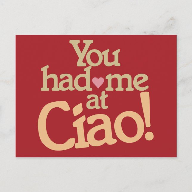 You Had Me at Ciao! vykort (Framsida)