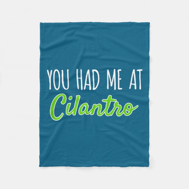 You Had Me At Cilantro Funny Herb Food Quote  Fleecefilt (Framsidan)