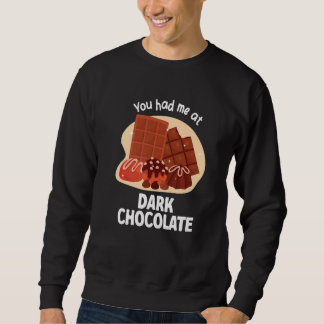 You Had Me At Dark Chocolate Dark Chocolate Lång Ärmad Tröja