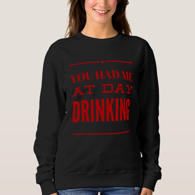You Had Me At Day Drinking  Summer Party Beer T Shirt (Framsida)