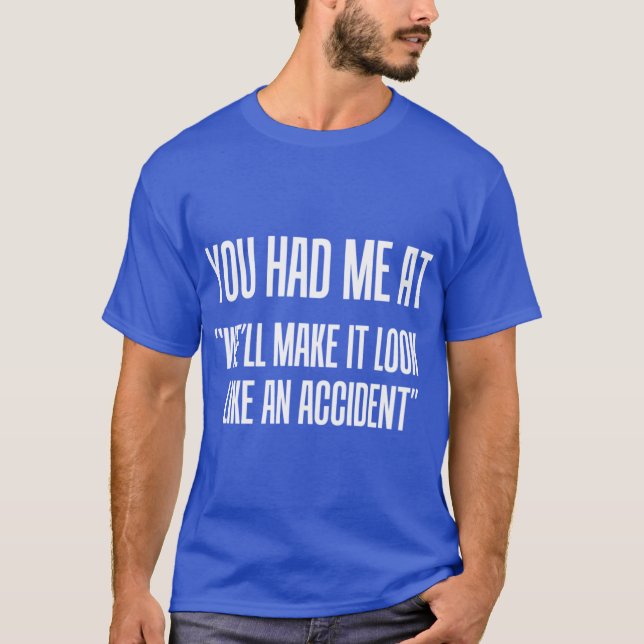 You Had Me At family T Shirt (Framsida)