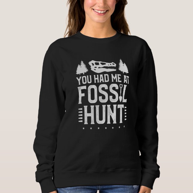 You Had Me At Fossil Hunt Paleontology Paleontolog T Shirt (Framsida)