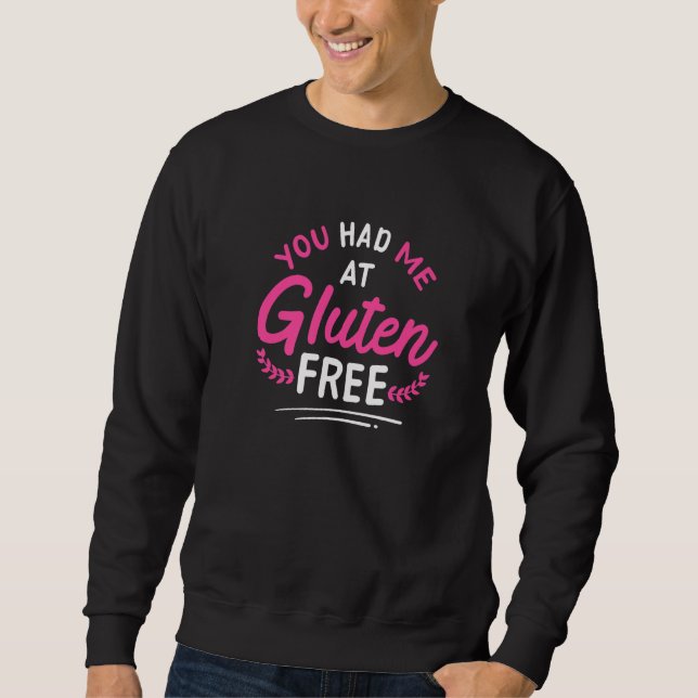 You Had Me At Gluten Free Celiac Disease Gluten Fr Lång Ärmad Tröja (Framsida)