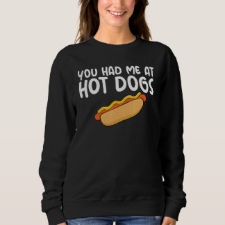 You Had Me At Hot Dogs Themed Quoted Unisex Appare T Shirt