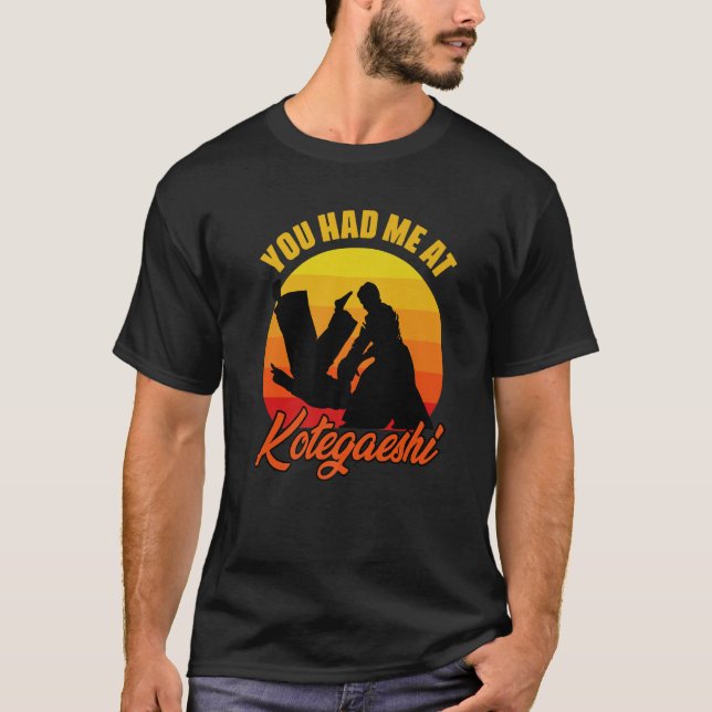 You Had Me At Retro Kotegaeshi Sunset Aikido Marti T Shirt (Framsida)
