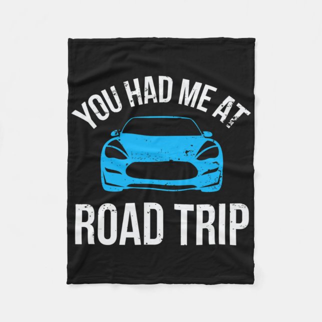 You Had Me At Road Trip Rv Travel Vacation Car Roa Fleecefilt (Framsidan)