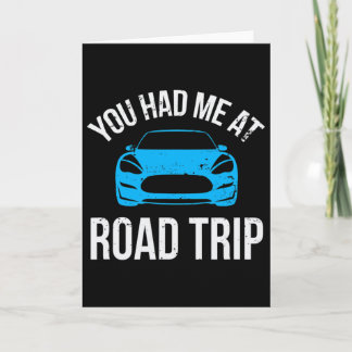You Had Me At Road Trip Rv Travel Vacation Car Roa Kort