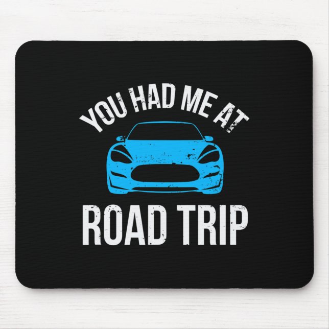 You Had Me At Road Trip Rv Travel Vacation Car Roa Musmatta (Framsidan)
