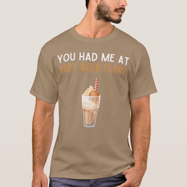 You Had Me At Root Beer Float Shirt Funny Root Bee T (Framsida)