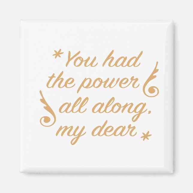 You Had the Power All Along Magnet (Framsidan)