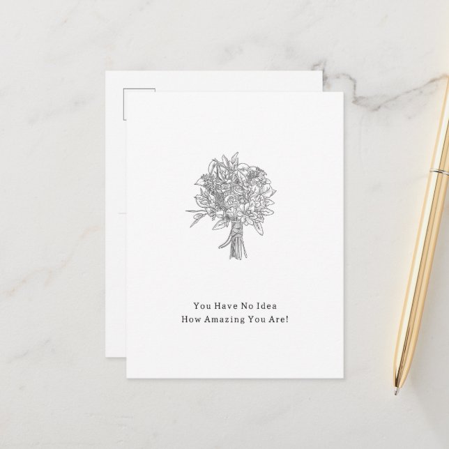 You Have No Idea How Amazing You Are Card Vykort (Fram/Back In Situ)