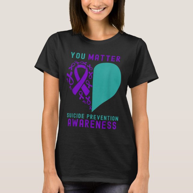 You - Heart &amp; Ribbon Design Suicide Prevention T Shirt (Framsida)