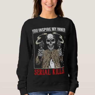 you inspire my inner serial killer sarcastic men w t shirt