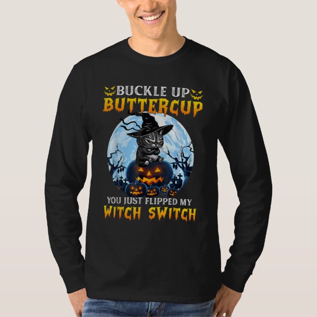 You Just Flipped My Witch Switch Scary Witch Hat C T Shirt (Framsida)