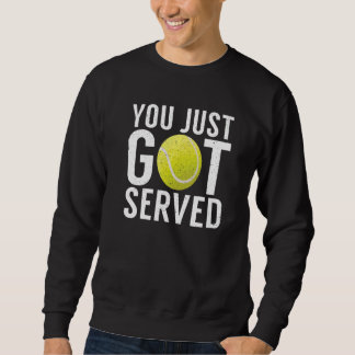 You just got served  Tennis Lång Ärmad Tröja