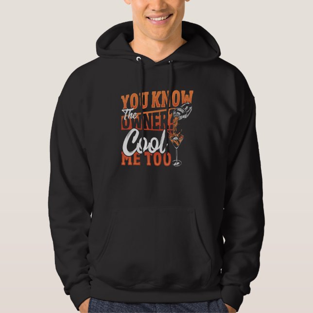 You Know The Owner Cool Me Too Bartender Barkeeper Hoodie (Framsida)