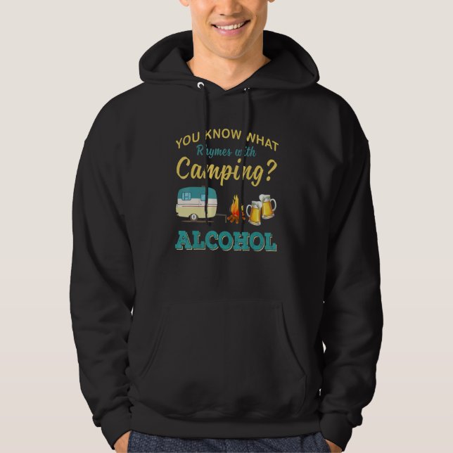 You Know What Rhymes With Camping Alcohol Drinking Hoodie (Framsida)