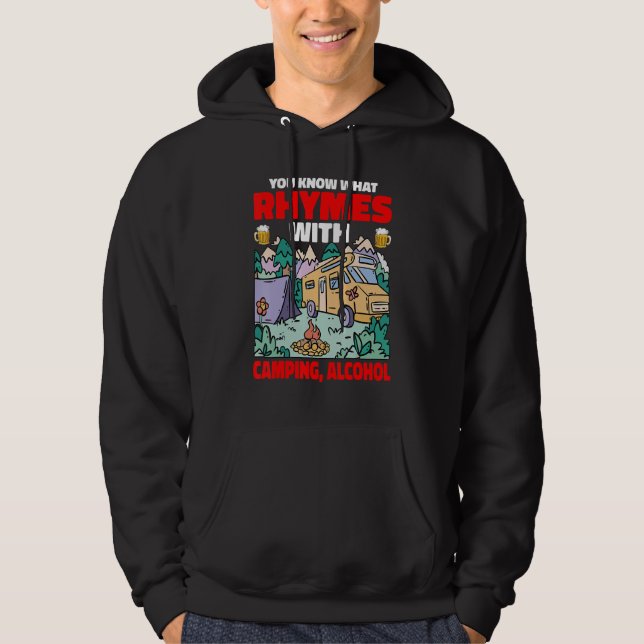 You Know What Rhymes With Camping Alcohol Hoodie (Framsida)