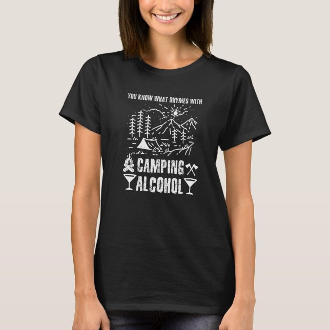 You Know What Rhymes With Camping Alcohol Outdoor  T Shirt (Framsida)