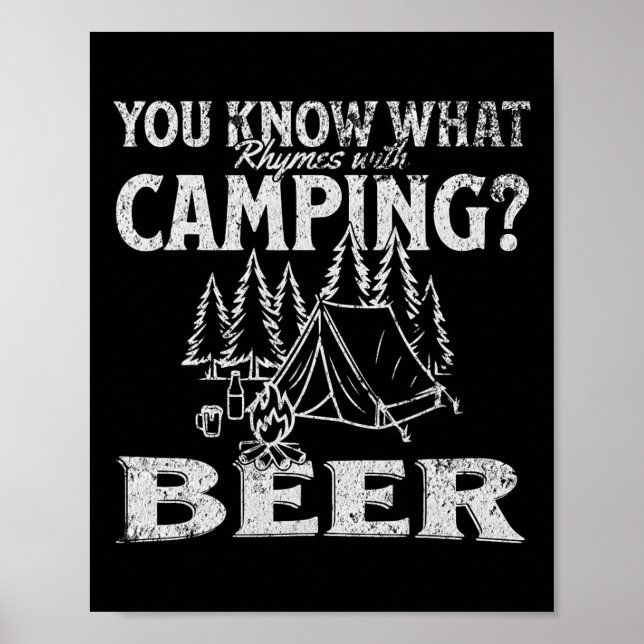 You Know What Rhymes With Camping Beer Funny Desig Poster (Framsidan)