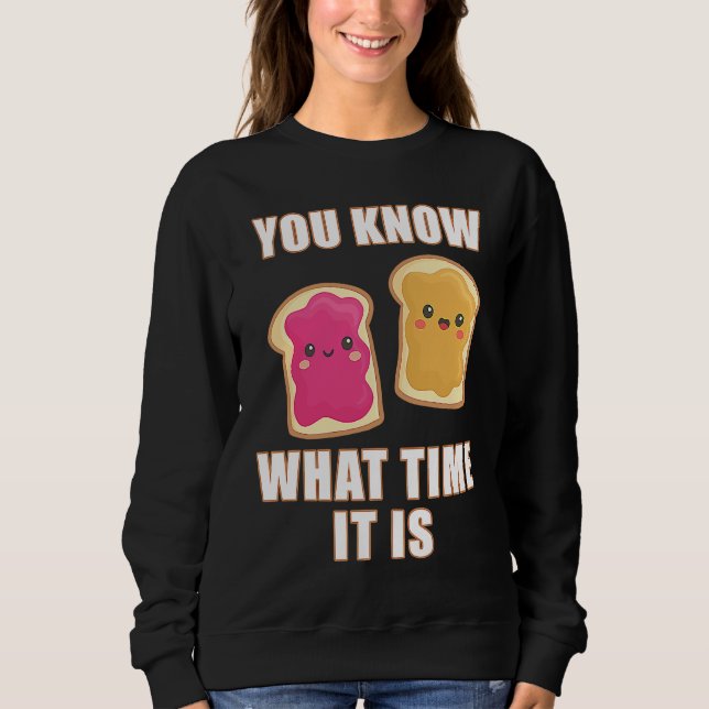 You Know What Time It Is  Peanut Butter & Jelly Sa T Shirt (Framsida)