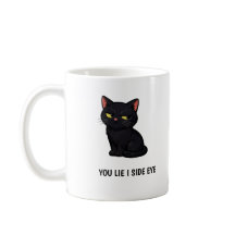 You Lie I Side Eye" Rolig Svart Katt Citat