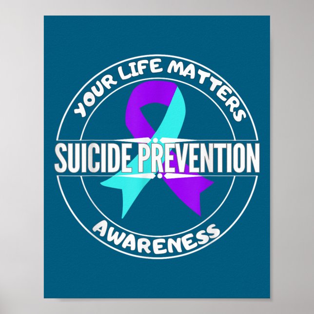You Life S Suicide Prevention Awareness Teal Purpl Poster (Framsidan)