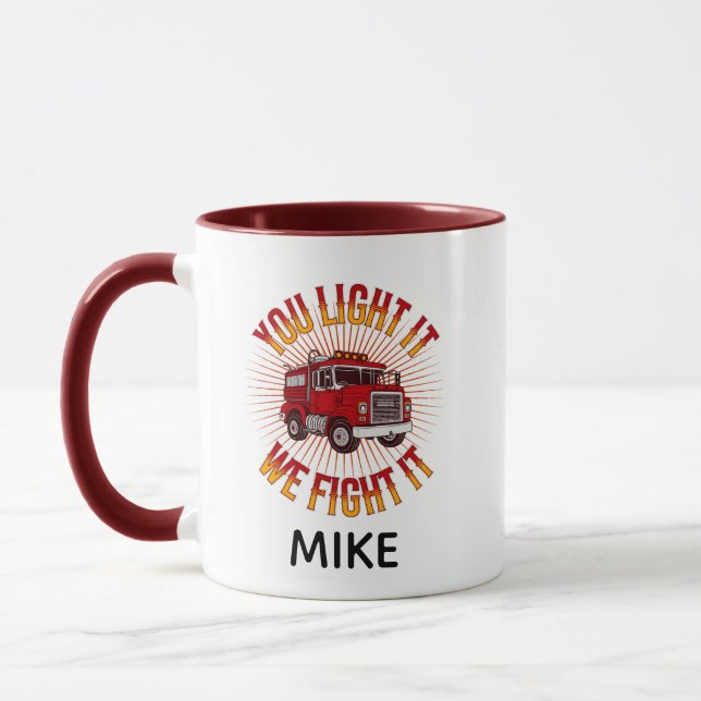You Light It We Fight It Firefighter Mugg (Vänster)