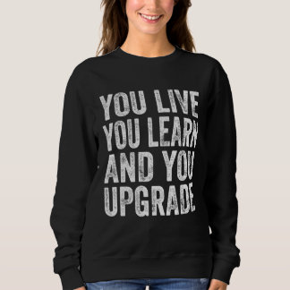 You Live You Learn You Upgrade Divorce Break Up Qu T Shirt