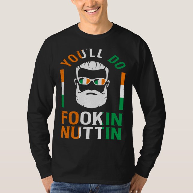 You ll Do Fookin Nuttin Irish Pride Boxing  St Pat T Shirt (Framsida)