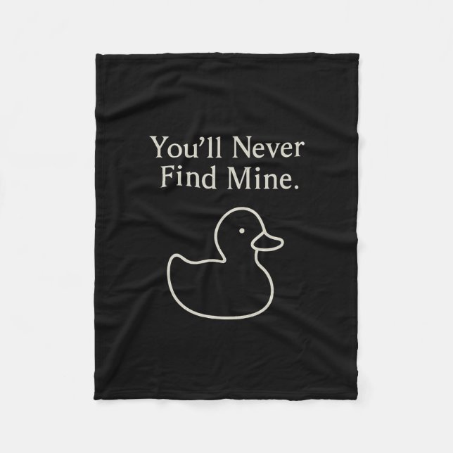 You’ll Never Find Mine Cruise Ducks Introverts Hid Fleecefilt (Framsidan)