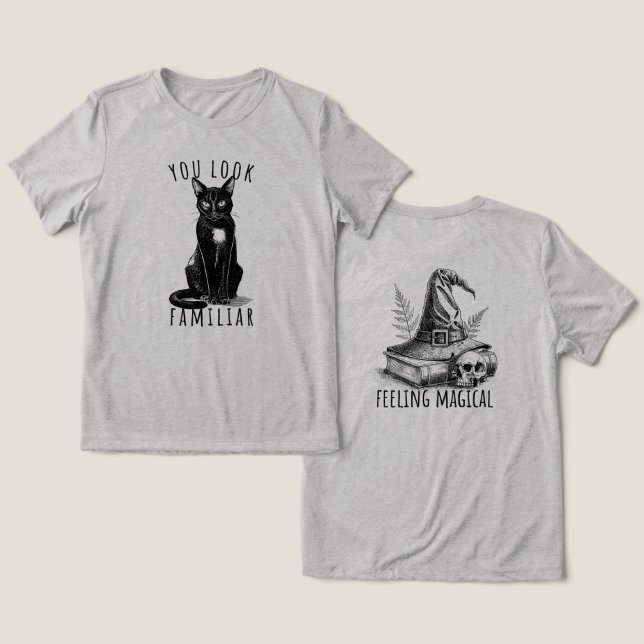 You Look Familiar Black Cat Feeling Magical Witch T Shirt (Design fram och bak)