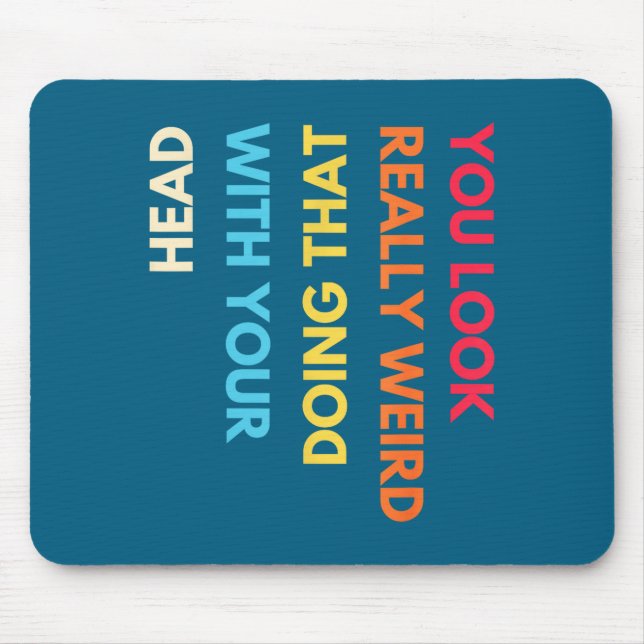 You Look Really Weird Doing That With Your Head Fu Musmatta (Framsidan)