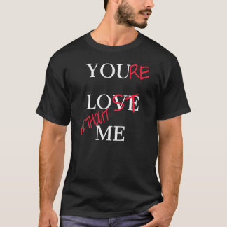 You Love Me You re Lost Without Me  Day  Couples T Shirt