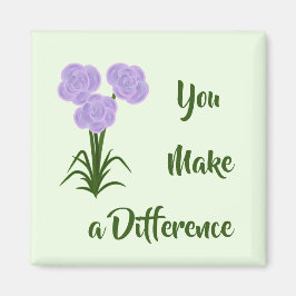 "You Make a Difference" Floral Magnet