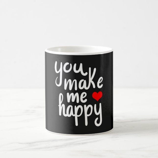 **YOU MAKE ME HAPPY** COFFEE MUG MAGISK MUGG (Center)
