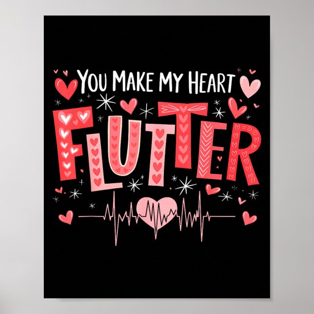 You Make My Heart Flutter Cardiac Nurse Valentine  Poster (Framsidan)