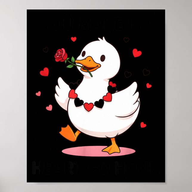 You Make My Heart Go Honk Funny Goose Valentine’s  Poster (Framsidan)