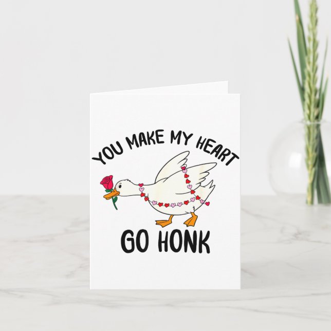 You Make My Heart Go Honk Funny Goose Valentine Sa Kort (Framsida)
