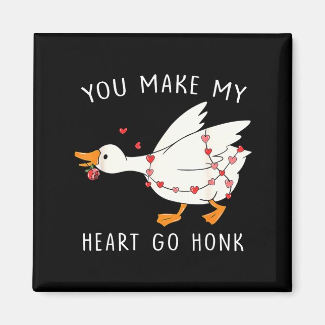 You Make My Heart Go Honk Goose Valentine's Day  Magnet (Framsidan)