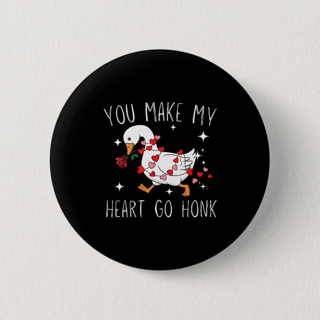 You Make My Heart Go Honk Valentine Goose  Knapp (Framsida)