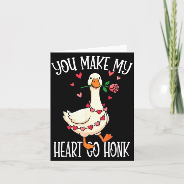 You Make My Heart Go Honk Valentine Goose  Kort (Framsida)