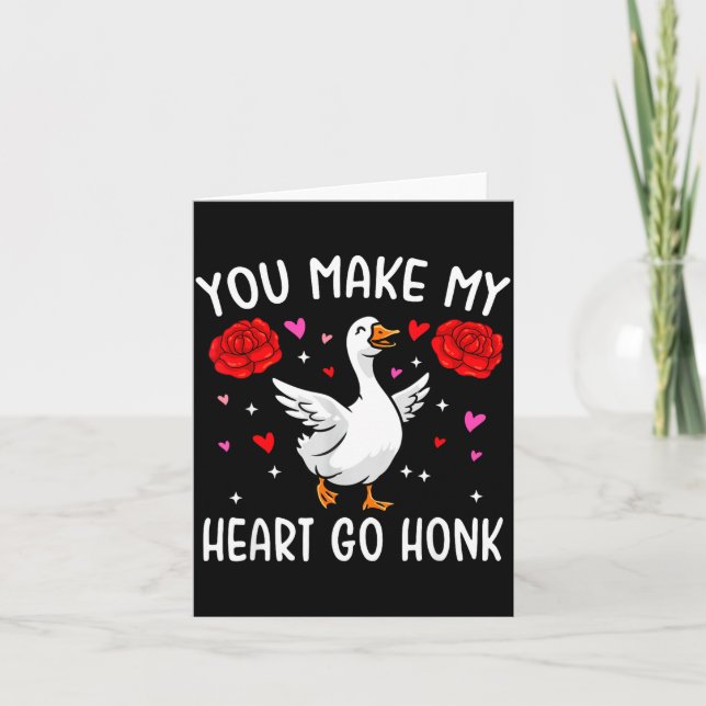 You Make My Heart Go Honk Valentine Goose  Kort (Framsida)