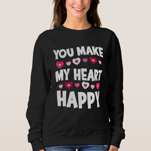 You Make My Heart Happy Heart Valentine Men Women  T Shirt (Framsida)