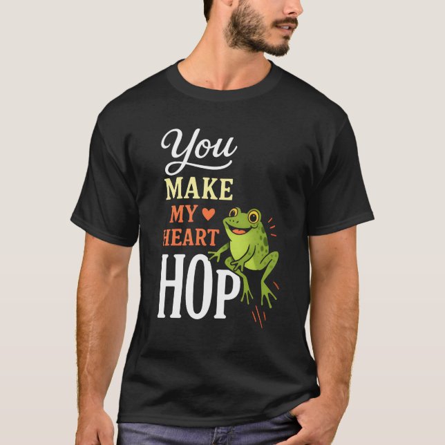 You Make My Heart Hop T-Shirt (Framsida)